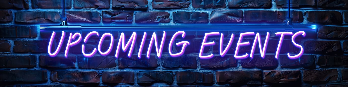 AI generated UPCOMING EVENTS in neon lettering, inviting attention and anticipation for upcoming gatherings photo