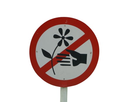 Do not catch flowers. Do not pick the flower sign isolated on white photo