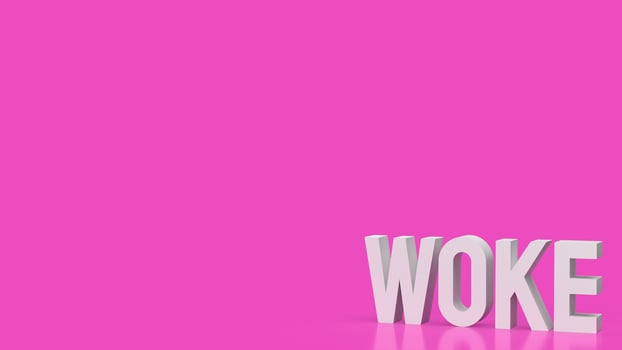 The woke text on pink background 3d rendering. photo
