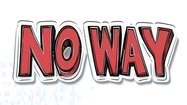 Bold and playful graphic featuring the phrase 'NO WAY' in red with a white outline. photo