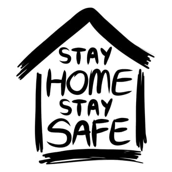stay home Stay safe poster design,Lettering typography poster with text for self quarantine times. Stay Home icon.doodle vector illustration.