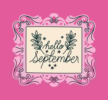 frame of hello september vector