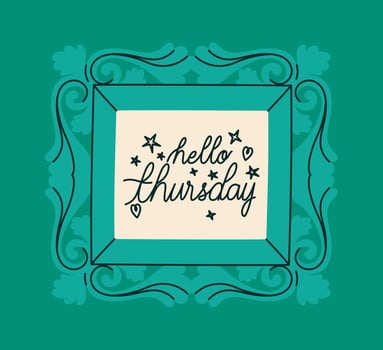 frame of hello thursday vector