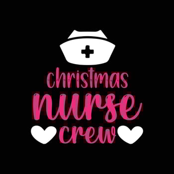 Christmas Day T-Shirt Design. Christmas nurse crew t-shirt design vector. For t-shirt print and other uses. vector