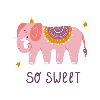 Funny pink elephant with crown, hand lettering So Sweet, vector flat illustration in hand drawn style, print for clothing, paper products