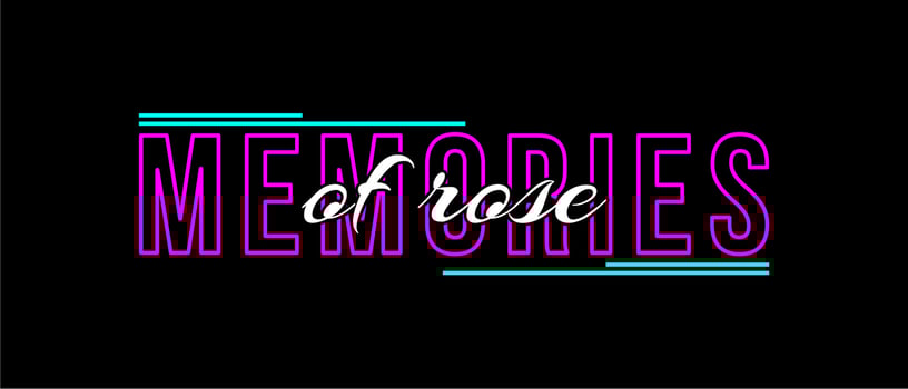 memories of rose , writing design vector