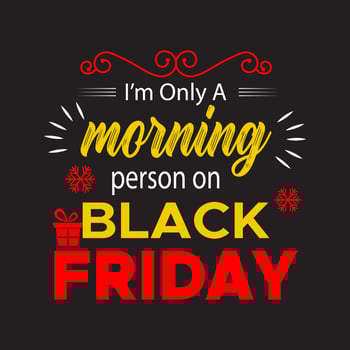 Black Friday t shirt design. Black Friday shirt vector