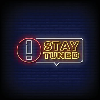 Stay Tuned Neon Signs Style Text Vector