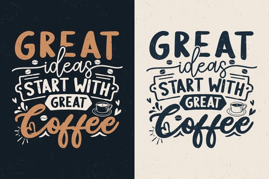 Great ideas start with great coffee typography design vector