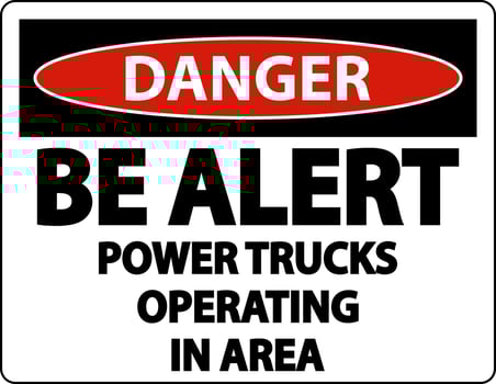 Danger Power Trucks Operating Sign On White Background vector