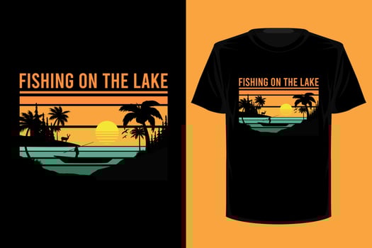 Fishing on the lake retro vintage t shirt design vector