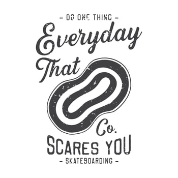 american vintage illustration do one thing everyday that scares you skateboarding for t shirt design vector