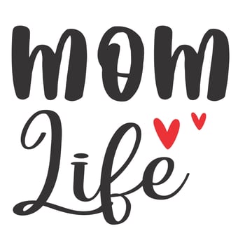 mom life mother vector
