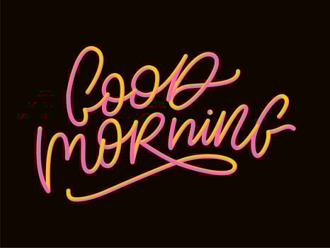 Good Morning lettering calligraphy brush text slogan vector