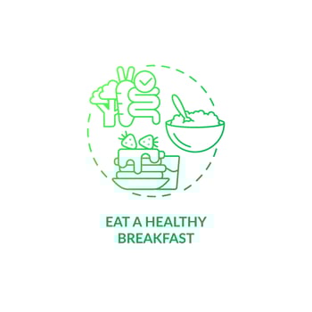 Eat healthy breakfast green gradient concept icon. Food and meals. Nutrition for wellness abstract idea thin line illustration. Isolated outline drawing. Roboto-Medium, Myriad Pro-Bold fonts used vector