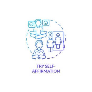 Try self-affirmation blue gradient concept icon. Positive thinking for wellbeing abstract idea thin line illustration. Isolated outline drawing. Roboto-Medium, Myriad Pro-Bold fonts used vector