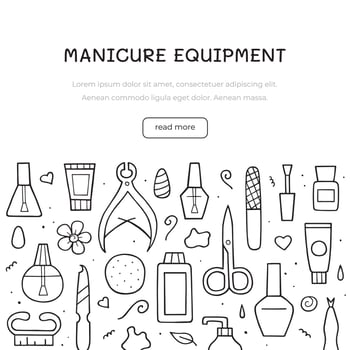 Manicure equipment set. Nail salon template design. Hand drawn doodle sketch. Vector line illustration for website, banner, background.