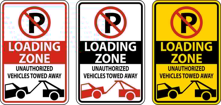 No Parking Loading Zone Sign On White Background vector