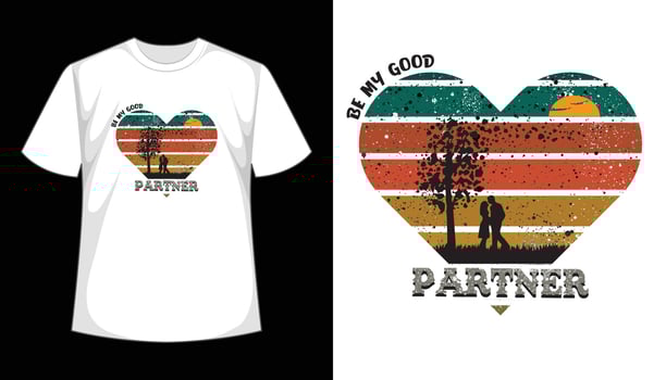 Be my good partner typography t-shirt design.  Vector illustration