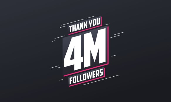Thank you 4M followers, Greeting card template for social networks. vector