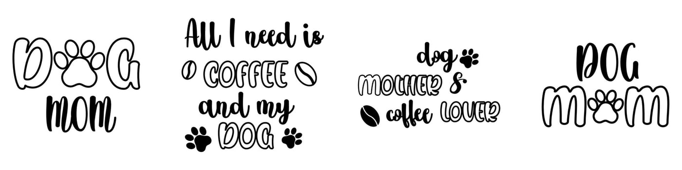 Dog mother and coffee lover sublimation svg for mug. Last minute Mothers day gift idea for poster or tshirt. Tote bag lettering with funny saying vector