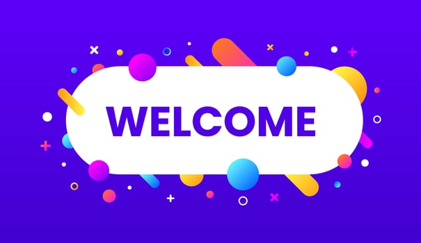 Welcome, speech bubble. Explosion burst design, fun speech bubble. vector