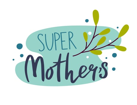 Happy Mothers Day Holiday banner sticker with Lettering Super Mom in flat style For Postcards and Posters Vector Illustration