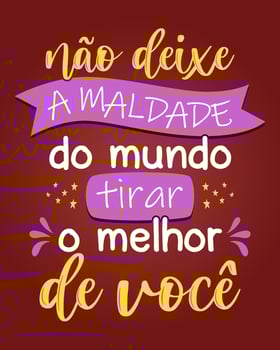 Brazilian Portuguese motivational colorful lettering poster. Translation - Do not let the evil of the world get the best of you. vector