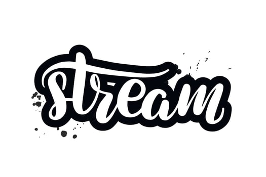 Inspirational handwritten brush lettering stream. Vector calligraphy illustration isolated on white background. Typography for banners, badges, postcard, tshirt, prints, posters.
