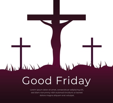 Good Friday Christian Religious Occasion With Jesus Cross Vector Illustration For Poster Background Social Media Post Greetings Banners Logo Symbol Elements And Print