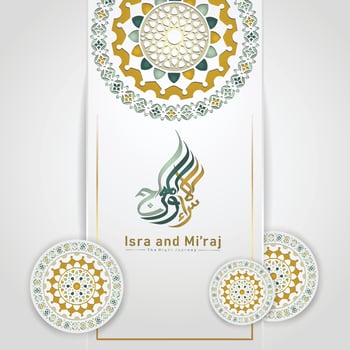 Al-Isra wal Mi'raj Prophet Muhammad calligraphy greeting background template vector
