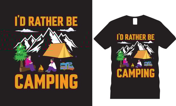 Id rather be camping, t shirt design vector