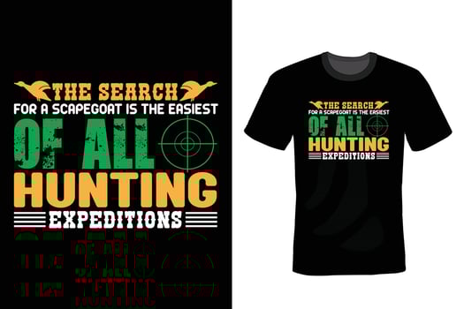 Hunting T shirt design, vintage, typography vector