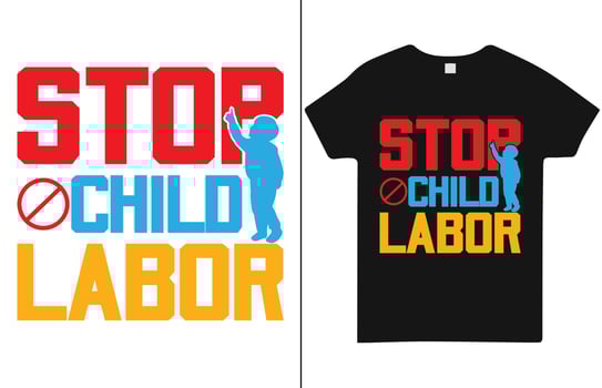 Stop Child Labor T Shirt Design Free Vector