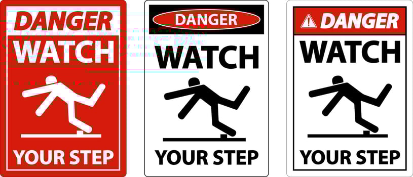 Danger Watch Your Step Sign On White Background vector