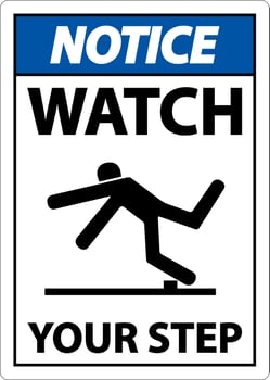 Notice Watch Your Step Sign On White Background vector