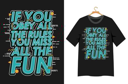 quote typography for t shirt design vector