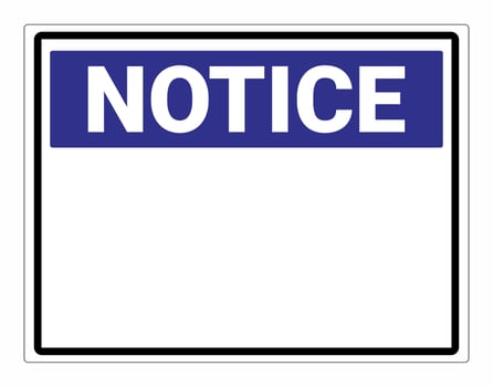 Notice sign. Blank sign isolated on white background.  Vector illustration. ANSI and OSHA standard.