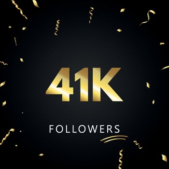 41K or 41 thousand followers with gold confetti isolated on black background. Greeting card template for social networks friends, and followers. Thank you, followers, achievement. vector