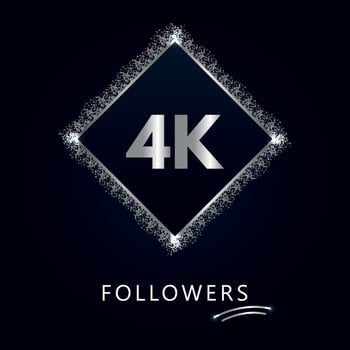 4K or 4 thousand followers with frame and silver glitter isolated on dark navy blue background. Greeting card template for social networks friends, and followers. Thank you, followers, achievement. vector
