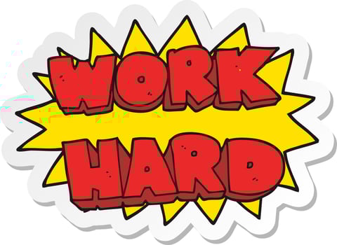 sticker of a cartoon work hard symbol vector