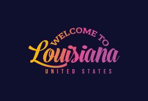 Welcome To Louisiana Word Text Creative Font Design Illustration. Welcome sign vector