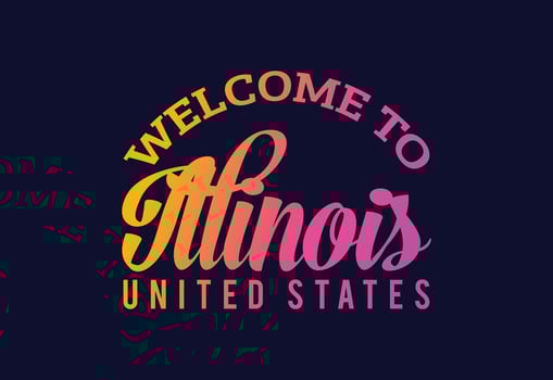 Welcome To Illinois Word Text Creative Font Design Illustration. Welcome sign vector