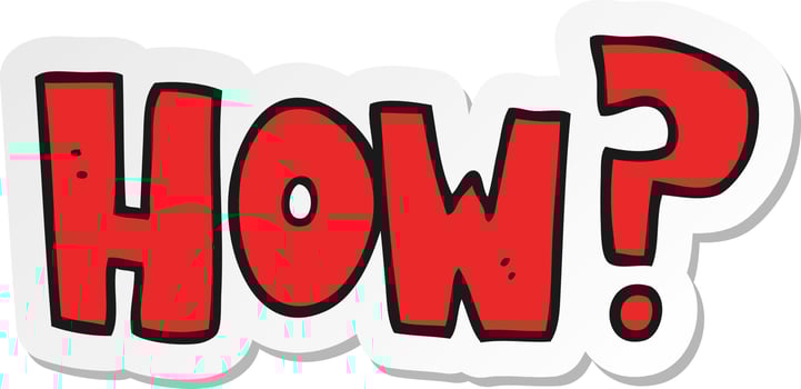 sticker of a cartoon how sign vector