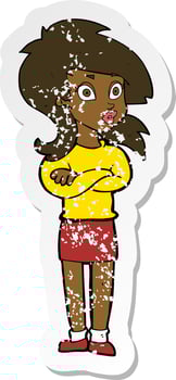 retro distressed sticker of a cartoon woman with folded arms vector