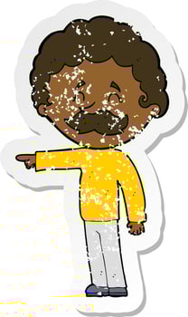 retro distressed sticker of a cartoon man with mustache pointing vector