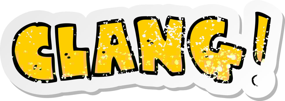distressed sticker of a cartoon word clang vector