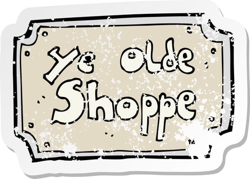 retro distressed sticker of a cartoon old fake shop sign vector