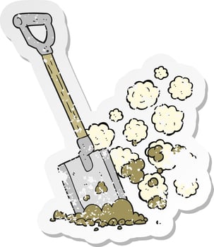 retro distressed sticker of a cartoon shovel in dirt vector