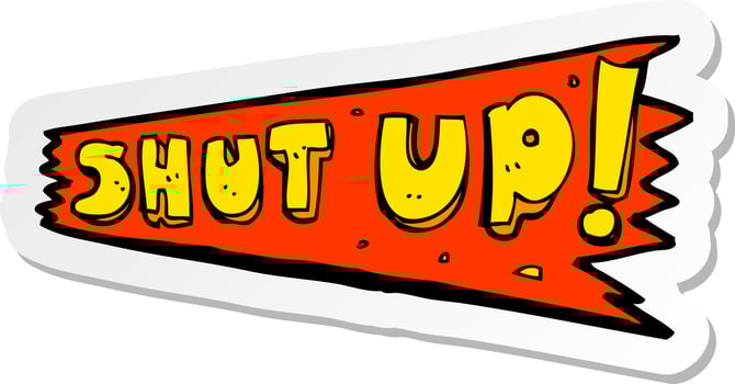sticker of a cartoon shut up sign vector
